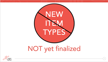 No new item types have been finalized for Next Generation NCLEX No new item types have been finalized by NCSBN for Next Generation NCLEX